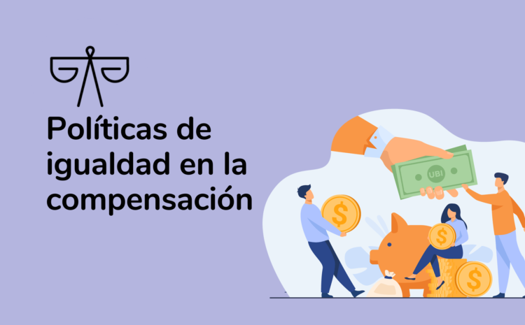  Políticas de igualdad en la compensación